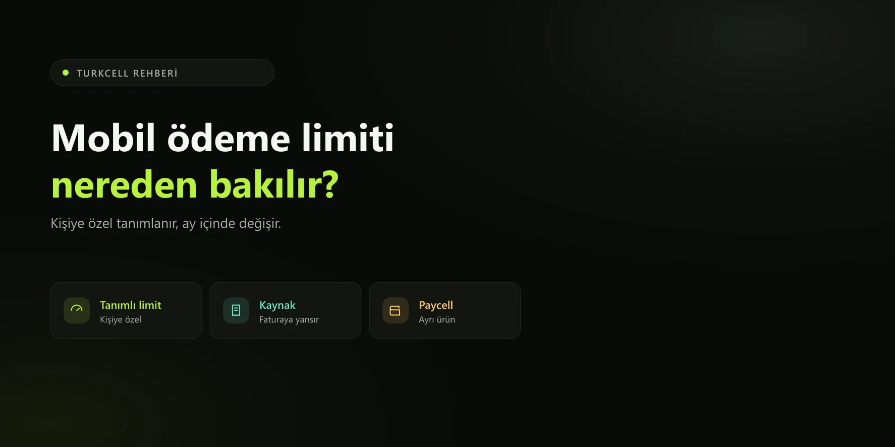 Turkcell mobil ödeme limiti sorgulama ve limit değişkenleri rehberi